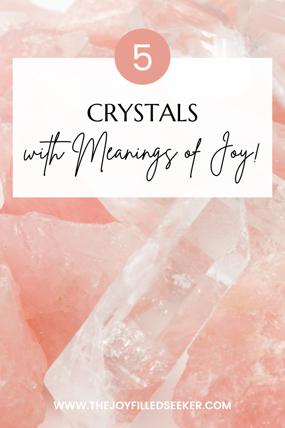 5 Crystals With Meanings of Joy The Joyfilled Seeker